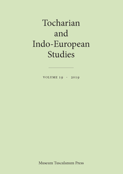 Tocharian and Indo-European Studies 19