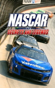 NASCAR : Secrets and Legends