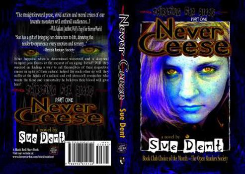 Never Ceese - Book #1 of the Thirsting for Blood