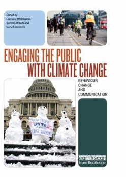 Hardcover Engaging the Public with Climate Change: Behaviour Change and Communication Book