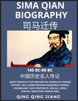 Paperback Sima Qian Biography - Han Dynasty Most Famous & Top Influential People in Chinese History, Self-Learn Reading Mandarin Chinese, Vocabulary, Easy Sente [Chinese] Book