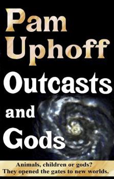 Outcasts and Gods - Book #1 of the Wine of the Gods