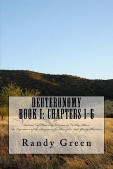 Deuteronomy: Volume 5 of Heavenly Citizens in Earthly Shoes, Book 1