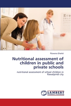 Paperback Nutritional assessment of children in public and private schools Book