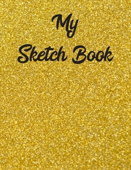 Paperback My Sketch Book: Sketchbook Blank Paper Notebook for Writing Drawing, Doodling Painting or Sketching Kids or Adults 8.5 x 11 inch Gift Book