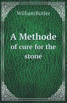 Paperback A Methode of Cure for the Stone Book