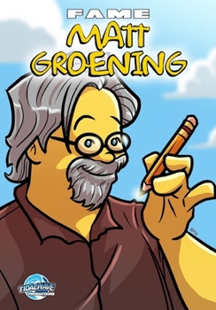 Fame: Matt Groening: Creator of the Simpsons