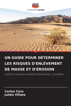 Paperback Un Guide Pour Déterminer Les Risques d'Enlèvement de Masse Et d'Érosion [French] Book