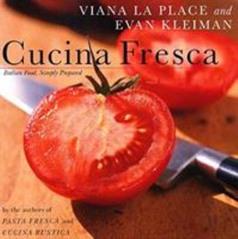 Paperback Cucina Fresca: Italian Food, Simply Prepared Book