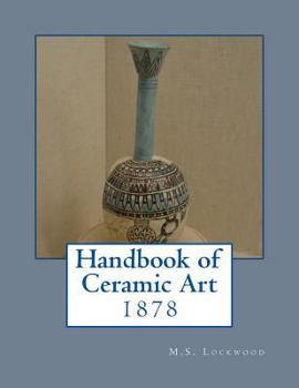 Paperback Handbook of Ceramic Art: 1878 Book