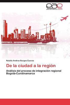 Paperback De la ciudad a la región [Spanish] Book