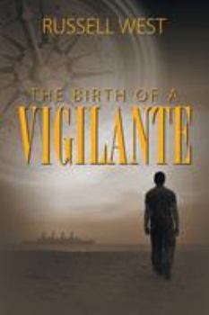 Paperback The Birth of a Vigilante Book