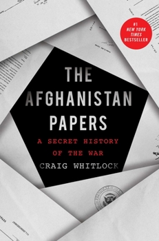 Hardcover The Afghanistan Papers: A Secret History of the War Book