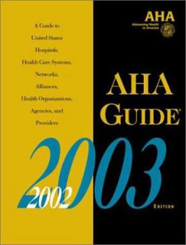 Paperback AHA Guide to the Health Care Field, 2002-2003 Book