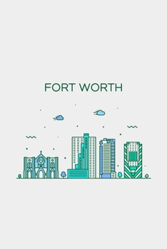 Paperback Fort Worth Minimalist Travel Notebook [Lined] [6x9] [110 pages] Book