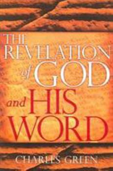 Paperback The Revelation of God and His Word Book