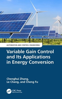 Paperback Variable Gain Control and Its Applications in Energy Conversion Book