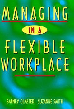 Hardcover Managing in a Flexible Workplace Book
