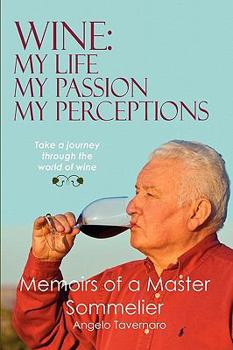 Hardcover Wine: my life, my passion, my perceptions Book