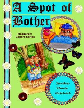 Paperback A Spot of Bother (Children's Picture Book ages 2-8) Book