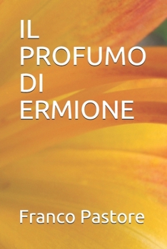 Paperback Il Profumo Di Ermione [Italian] Book
