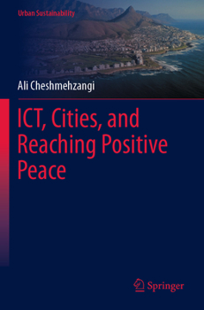 Paperback Ict, Cities, and Reaching Positive Peace Book