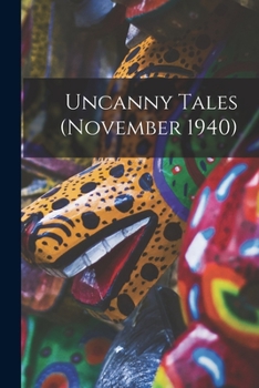 Paperback Uncanny Tales (November 1940) Book