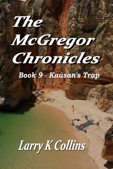 Paperback The McGregor Chronicles: Book 9 - Kaùsan's Trap Book