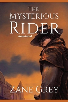 Paperback The Mysterious Rider "Annotated" Book