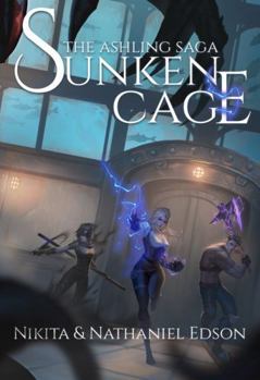 Paperback Sunken Cage: The Ashling Saga Book