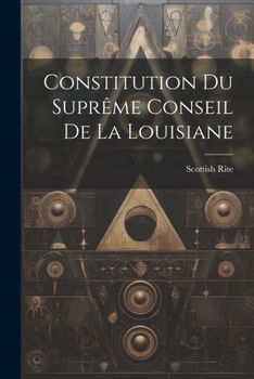 Paperback Constitution du Suprême Conseil de la Louisiane Book