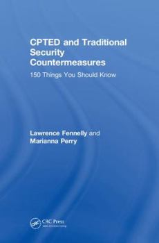 Hardcover CPTED and Traditional Security Countermeasures: 150 Things You Should Know Book