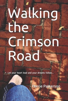 Walking The Crimson Road - Book #1 of the Crimson Series