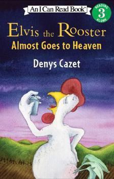 Paperback Elvis the Rooster Almost Goes to Heaven Book