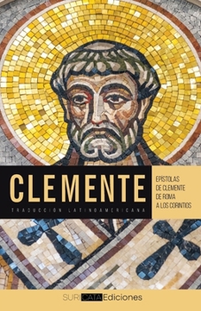 Epístolas de Clemente a los corintios: Traducción latinoamericana (Colección Patrística: Los Padres Apostólicos) (Spanish Edition)