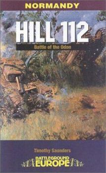 Paperback Hill 112: Normandy the Battle of the Odon Book