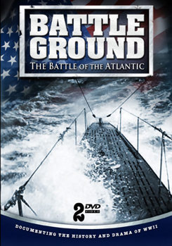 Battle Ground: The Battle of the Atlantic