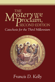 Paperback The Mystery We Proclaim, Second Edition Book