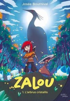 Paperback ZALOU V 01 L'ARBRUS CRISTALLIS [French] Book