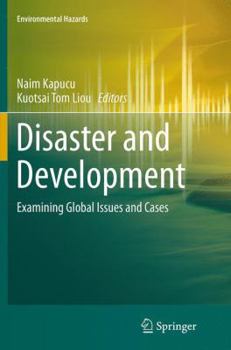 Paperback Disaster and Development: Examining Global Issues and Cases Book