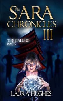 The Sara Chronicles: Book Three-The Return - Book #3 of the Sara Chronicles
