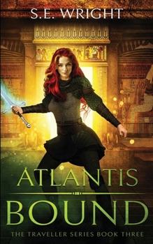 Paperback Atlantis Bound: The Traveller Series Book Three Book