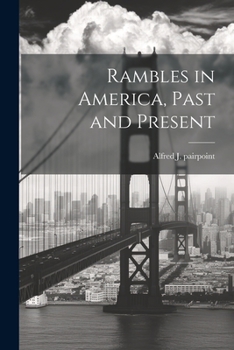 Paperback Rambles in America, Past and Present Book