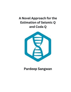 A Novel Approach for the Estimation of Seismic Q and Coda Q