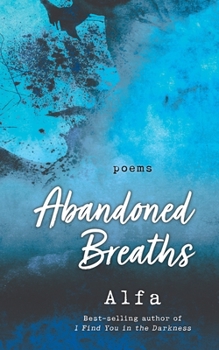 Paperback Abandoned Breaths: Revised and Expanded Edition Book
