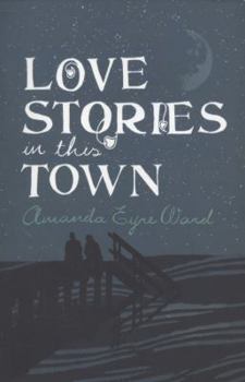 Love Stories in This Town