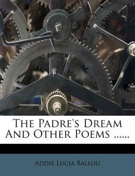 Paperback The Padre's Dream and Other Poems ...... Book