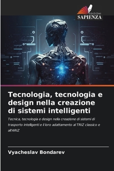 Paperback Tecnologia, tecnologia e design nella creazione di sistemi intelligenti [Italian] Book