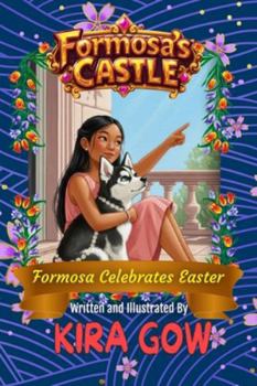 Paperback Formosa Celebrates Easter! Formosa's Castle 5 Book