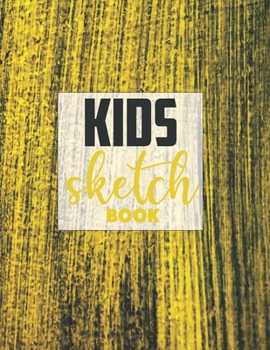 Drawing Pad for Kids: Childrens Sketch Book for Drawing Practice ( Best Gifts for Age 4, 5, 6, 7, 8, 9, 10, 11, and 12 Year Old Boys and Girls - Great Art Gift, Top Boy Toys and Books )